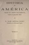 [Gutenberg 62870] • Historia de América desde sus tiempos más remotos hasta nuestros días, tomo II